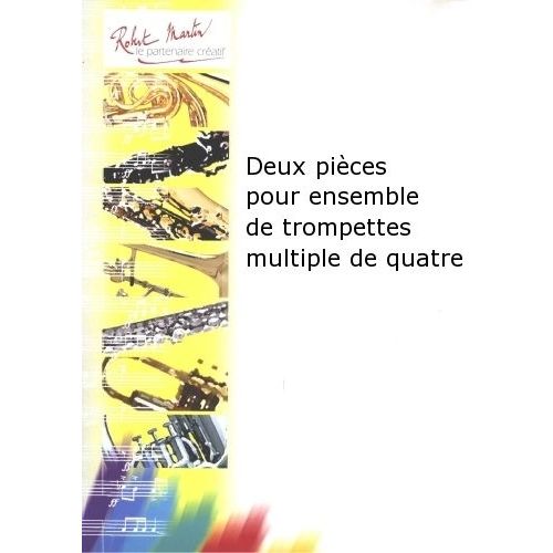 Joubert C.H. - Deux Pices Pour Ensemble De Trompettes Multiple De Quatre