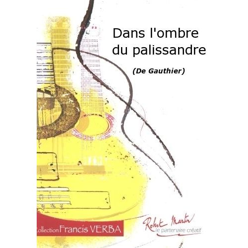 Gauthier J.L. - Dans L'ombre Du Palissandre