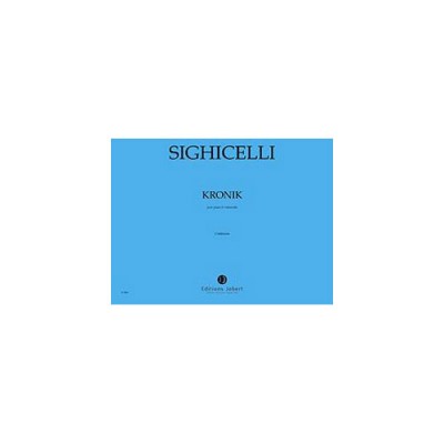 Sighicelli - Kronik - Violoncelle et Piano