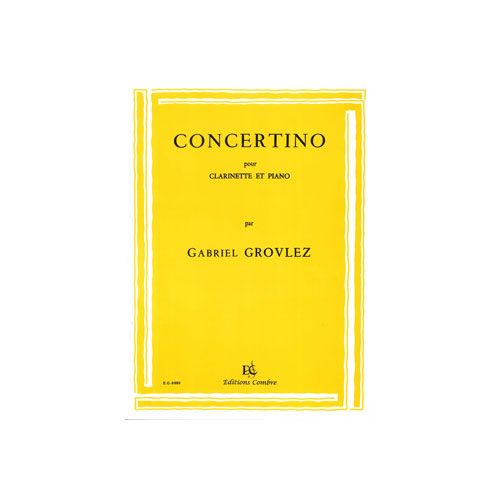 Grovlez - Concertino (clarinette et P°) - Clarinette et Piano