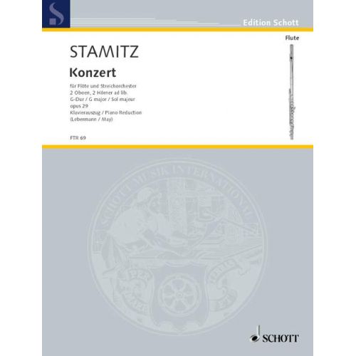 Stamitz Carl - Concerto Sol Majeur Op. 29 - Flute And String Orchestra, 2 Oboes, 2 Horns Ad Lib.