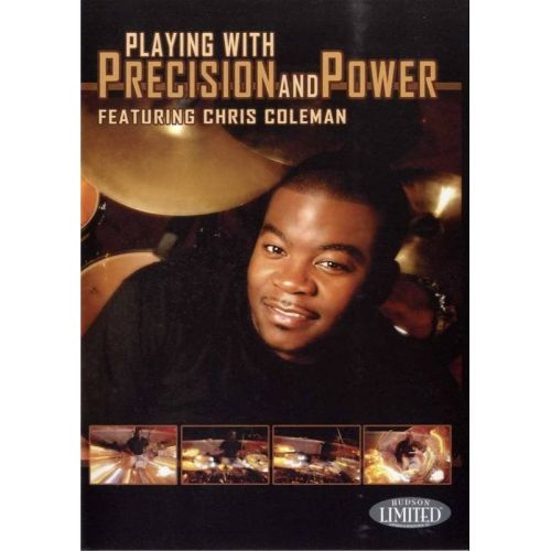 COLEMAN CHRIS - PLAYING WITH PRECISION AND POWER DRUMS - BATTERIE