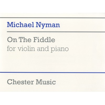 Nyman Michael - On The Fiddle - Violon & Piano