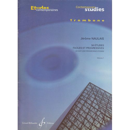 Naulais Jerome - 50 Études Faciles et Progressives Vol.1 : 25 Études Trombone