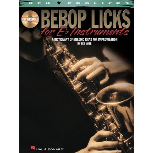 Be Bop Licks For E Flat Instruments Eflt Inst + CD - E Flat Instruments