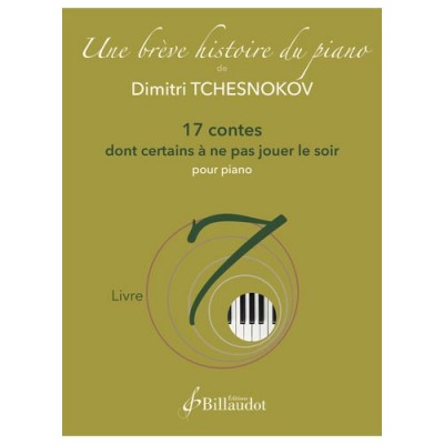 Tchesnokov D. - Une Brève Histoire du Piano - Livre 7