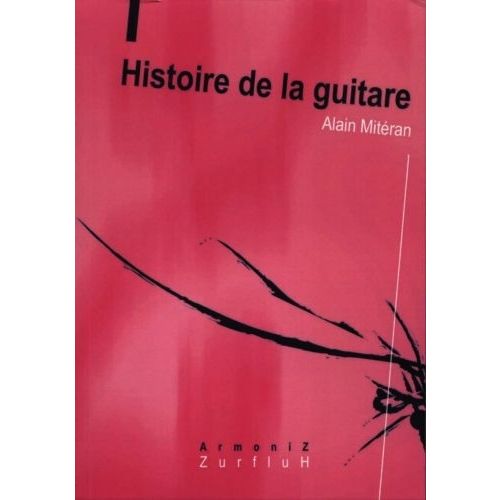 Miteran A. - Histoire de la Guitare