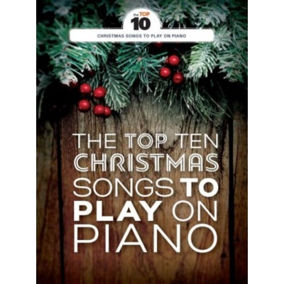 THE TOP TEN CHRISTMAS SONGS TO PLAY ON PIANO