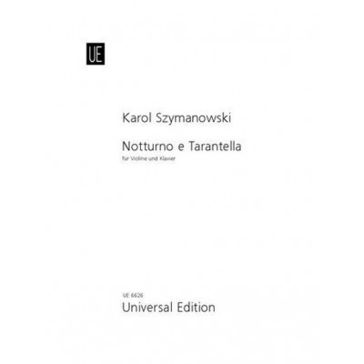 Szymanowski K. - Notturno E Tarentella Op.28 - Violon et Piano