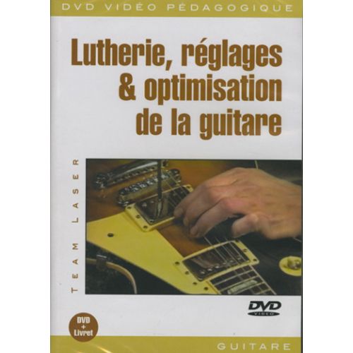 Team Laser - Lutherie, Reges & Optimisation De La Guitare Dvd