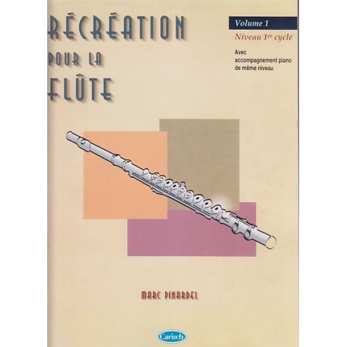 PINARDEL M. - RECREATION POUR LA FLUTE VOL. 1