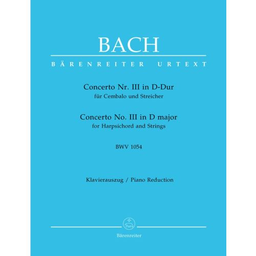 Bach J.S. - Concerto N°3 BWV 1054 En Re Majeur Pour Clavecin et Cordes - Clavecin