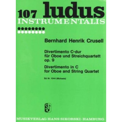 CRUSELL B. H. - DIVERTIMENTO C-DUR - OBOE & STRING QUARTET - PARTIES