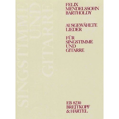 Mendelssohn-Bholdy F. - Aushlte Lieder - Voice, Guitar