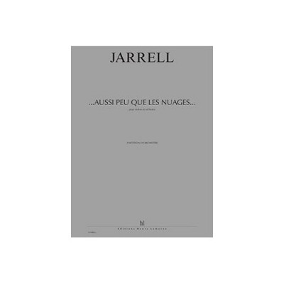 Jarrell - ...aussi Peu Que Les Nuages... - Concerto Pour Violon et Orchestre