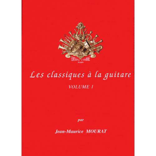 Mourat JEAN-maurice - Les Classiques A La Guitare Vol.1