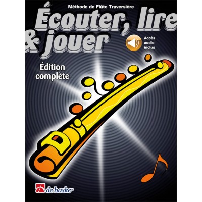 Ecouter, Lire Et Jouer Flute Edition Complete + Audio En Ligne