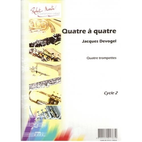 Robert Min Dgel J. - Quatre Quatre, 4 Trompettes
