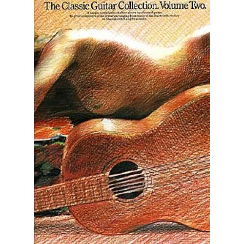 THE CLASSIC GUITAR COLLECTION VOLUME 2 - GUITAR