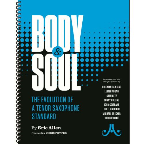 Allen E. - Body And Soul - The Evolution Of A Ténor Saxophone Standard