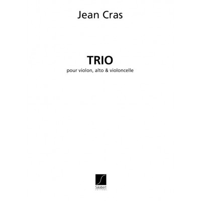 CRAS J. - TRIO VIOLON, ALTO & VIOLONCELLE - PARTIES