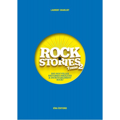 Rock Stories Tome 2
