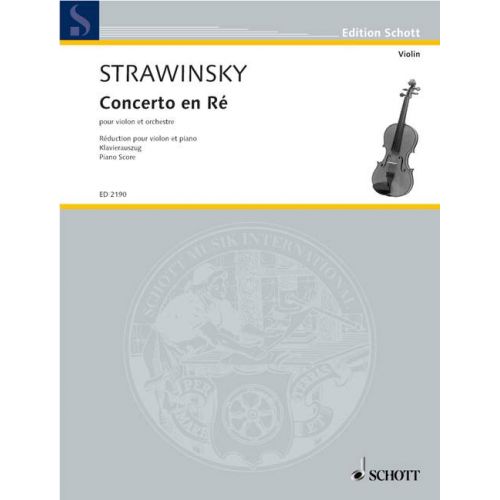 Stravinsky Igor - Concerto En Re Pour Violon Et Orchestre - Reduction Violon, Piano