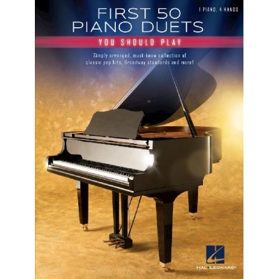 First 50 Piano Duets You Should Play - Piano 4 Mains