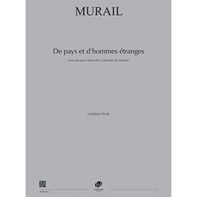Murail Tristan - De Pays et D'hommes Etranges - Conducteur