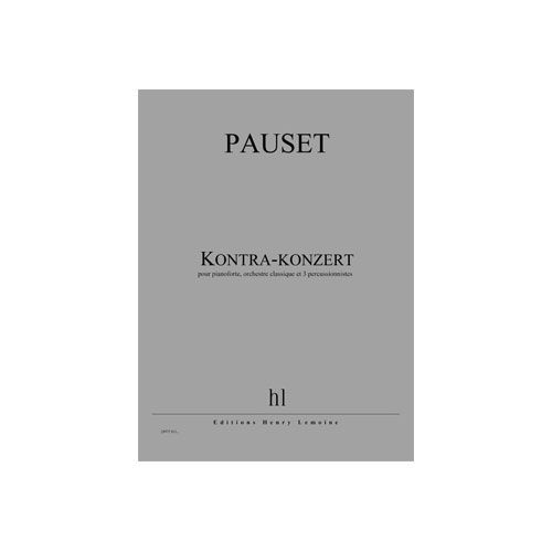 Pauset - Kontra - Konzert - Pianoforte, Orchestre Classique Et 3 Percussionnistes