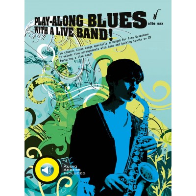 Play Along Blues With A Live Band + Audio - Alto Sax