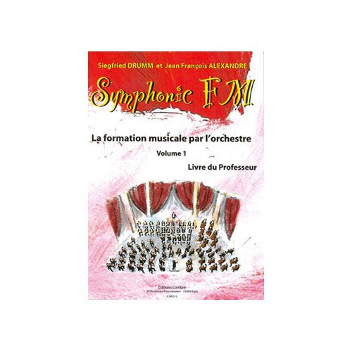 Alexandre J.-F. / Drumm S. - Symphonic FM Vol.1 Professeur