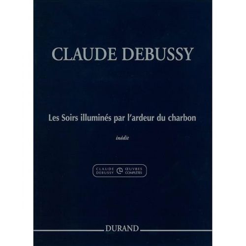 DEBUSSY C. - LES SOIRS ILLUMINES PAR L'ARDEUR DU CHARBON - PIANO