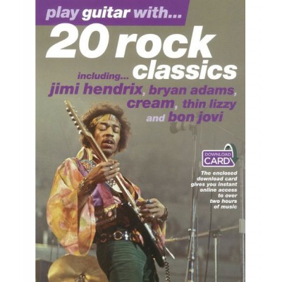 PLAY GUITAR WITH... 20 ROCK CLASSICS + AUDIO
