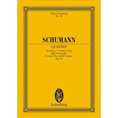Schumann - Quintette Pour Piano Mi Bémol Majeur Op. 44 - Piano, 2 Violons, Alto Et Violoncelle