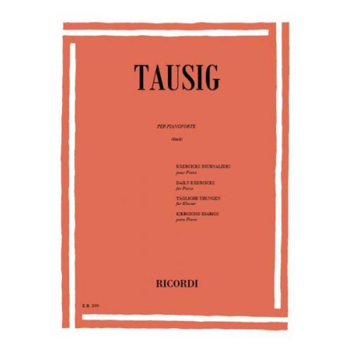 TAUSIG K. - ESERCIZI GIORNALIERI PER PIANOFORTE