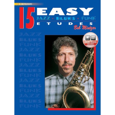 Mintzer Bob - 15 Easy Etudes (jazz/blues/funk) - Instruments Mib
