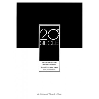 Arrieu / Auric / Barraine / Nigg / Milhaud - Sept Pieces Pour Piano
