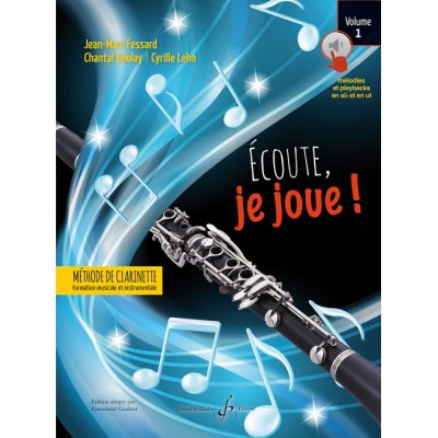 Fess J.M., Boulay Ch., Lehn C. - Ecoute, Je Joue - Clarinette
