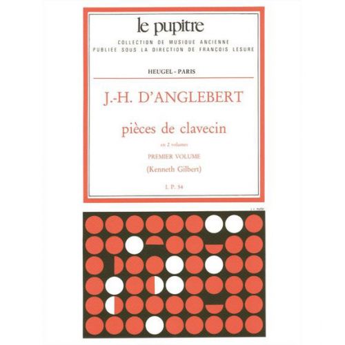 D'ANGLEBERT J. H. - PIECES DE CLAVECIN VOL. 1