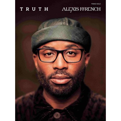 Alexis Ffrench - Truth - Piano Solo