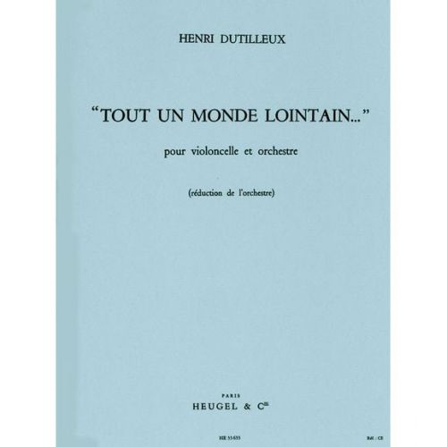 Dutilleux Henri - Tout Un Monde Lointain... - Violoncelle & Piano