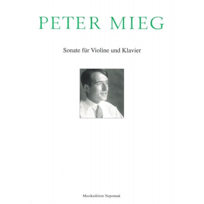 Mieg Peter - Sonate Fur Violine Und Klavier - Violin, Piano