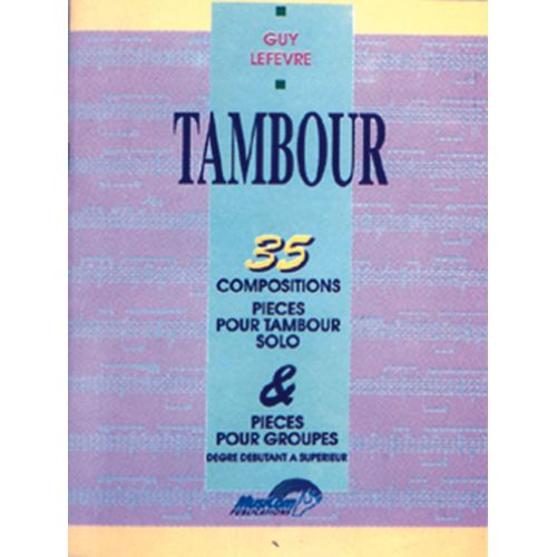 Lefevre Guy - 35 Compositions Pour Tambour - Batterie