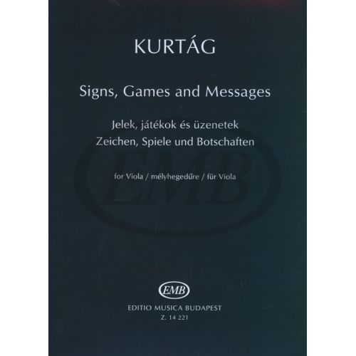 Kurtag Gyorgy - Signs Games And Messages - Viola
