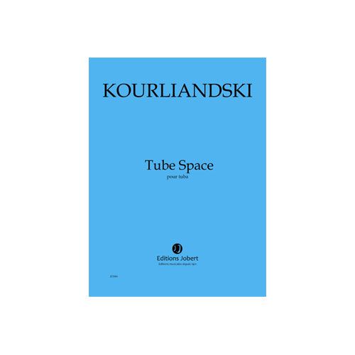 Kourliandski - Tube Space - Tuba