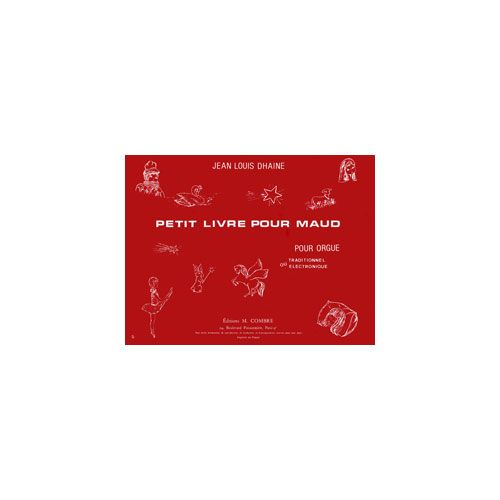 Dhaine - Petit Livre Pour Maud - Orgue