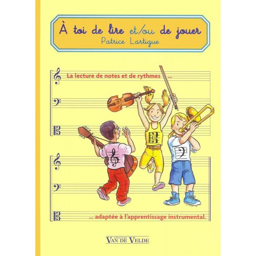 LARTIGUE PATRICE - A TOI DE LIRE ET/OU DE JOUER
