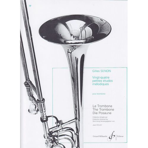 Senon Gilles - 24 Petites Etudes Melodiques - Trombone Ténor