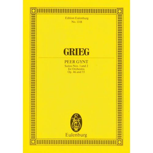 Grieg Edvard - Peer Gynt Suites Nos. 1 And 2 Op. 46 / Op. 55 - Orchestra